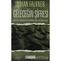 Geleceğin Şifresi - Brian Falkner - Akıl Çelen Kitaplar