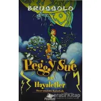 Peggy Sue ve Hayaletler -3 - Serge Brussolo - Pegasus Çocuk Yayınları