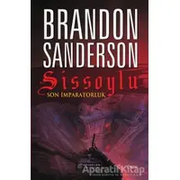 Sissoylu - Son İmparatorluk 1 - Brandon Sanderson - Akıl Çelen Kitaplar