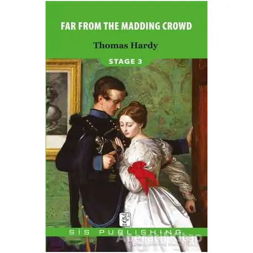 Far From The Madding Crowd - Stage 3 - Thomas Hardy - Sis Publishing