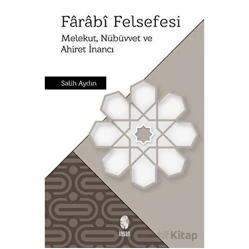 Farabi Felsefesi - Salih Aydın - İnsan Yayınları