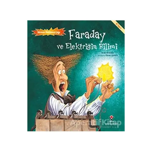 Faraday ve Elektriğin Bilimi - Bilimin Patlama Çağı - Brian Williamson - TÜBİTAK Yayınları