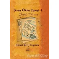 Kara Oklar Çetesi 1 - Büyük Macera - Ahmet Şerif İzgören - Elma Çocuk