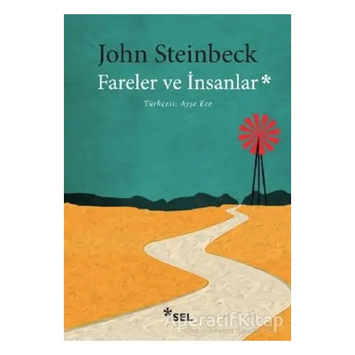Fareler ve İnsanlar - John Steinbeck - Sel Yayıncılık