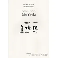 Bin Yayla - Felix Guattari - Norgunk Yayıncılık