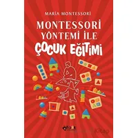 Montessori Yöntemi İle Çocuk Eğitimi - Maria Montessori - Fark Yayınları