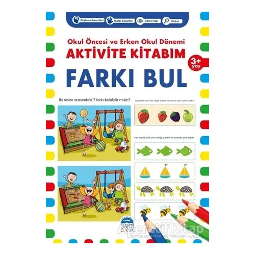 Farkı Bul 3+ Yaş - Okul Öncesi ve Erken Okul Dönemi Aktivite Kitabım