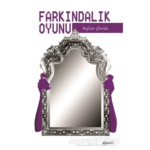 Farkındalık Oyunu - Aylin Çevik - Demos Yayınları