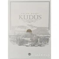 Selam Şehri Kudüs - Kolektif - Diyanet İşleri Başkanlığı