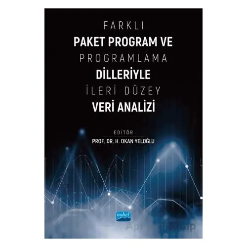 Farklı Paket Program ve Programlama Dilleriyle İleri Düzey Veri Analizi