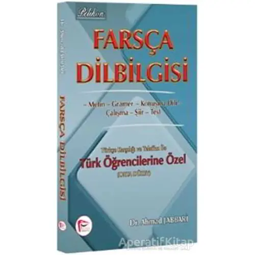 Farsça Dilbilgisi Türkçe Karşılığı ve Telaffuz ile Türk Öğrencilerine Özel ( Orta Düzey )