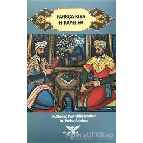 Farsça Kısa Hikayeler - Parisa Golshaei - Altınordu Yayınları