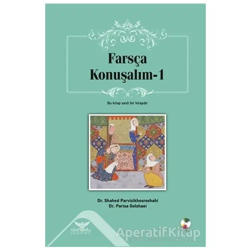 Farsça Konuşalım - 1 - Parisa Golshaei - Altınordu Yayınları