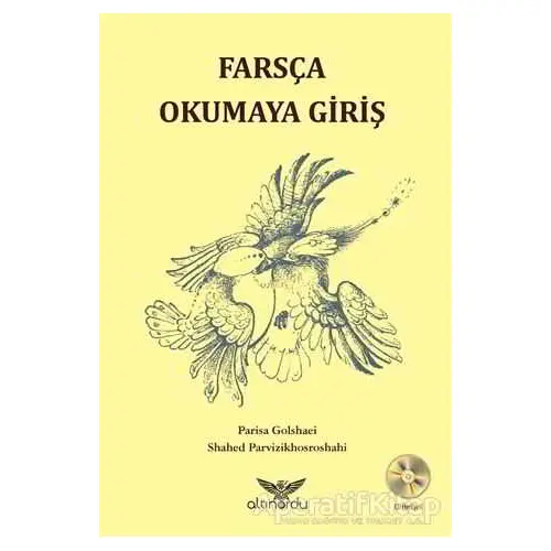 Farsça Okumaya Giriş - Parisa Golshaei - Altınordu Yayınları