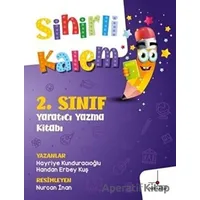 2. Sınıf Yaratıcı Yazma Kitabım - Sihirli Kalem - Handan Erbey Kuş - Nomos Kitap