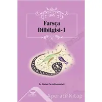 Farsça Dilbilgisi - 1 - Shahed Parvizikhosroshahi - Altınordu Yayınları