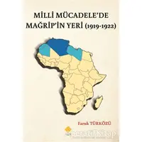 Milli Mücadele’de Mağrip’in Yeri (1919-1922) - Faruk Türközü - Duvar Kitabevi