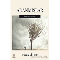 Adanmışlar - Faruk Yücer - Platanus Publishing