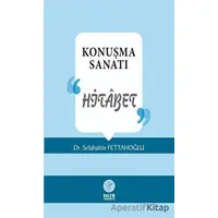 Konuşma Sanatı - Selahattin Fettahoğlu - Kalem Yayınevi