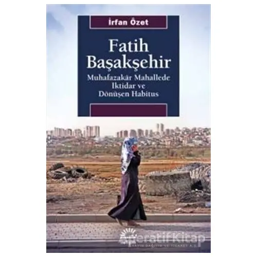 Fatih Başakşehir - İrfan Özet - İletişim Yayınevi