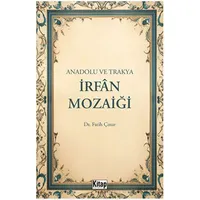 Anadolu ve Trakya İrfan Mozaiği - Fatih Çınar - Kitap Dünyası Yayınları