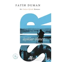 Sır: Aşıklar Ölmez - Fatih Duman - Nesil Yayınları