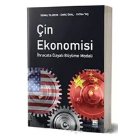 Çin Ekonomisi - İhracata Dayalı Büyüme Modelleri - Emre Ünal - Nisan Kitabevi