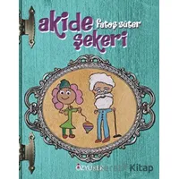 Akide Şekeri - Fatoş Süter - Özyürek Yayınları