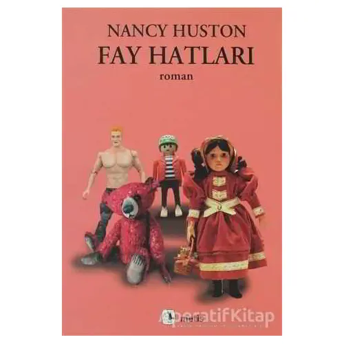 Fay Hatları - Nancy Huston - Metis Yayınları