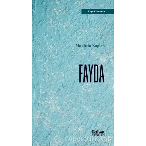 Fayda - Muhittin Kaplan - İktisat Yayınları