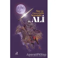 Algı ve Gerçeklik Arasında Hz. Ali - Gencal Şenyayla - Fecr Yayınları