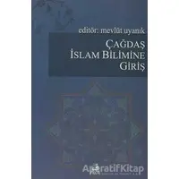Çağdaş İslam Bilimine Giriş - Kolektif - Fecr Yayınları