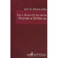 Ebu’l-Hasen El-Eş’ari’de Nazar ve İstidlal - Hüseyin Aydın - Fecr Yayınları