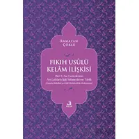 Fıkıh Usulü Kelam İlişkisi - Ramazan Çöklü - Fecr Yayınları