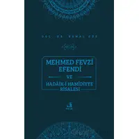 Mehmed Fevzi Efendi ve Hadaik-i Hamidiyye Risalesi - Kemal Göz - Fecr Yayınları