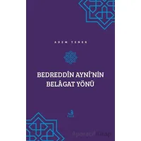 Bedreddin Ayni’nin Belagat Yönü - Adem Yener - Fecr Yayınları