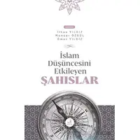 İslam Düşüncesini Etkileyen Şahıslar - Ömer Yıldız - Fecr Yayınları