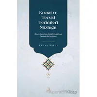 Kıraat ve Tecvid Terimleri Sözlüğü - Yahya Balcı - Fecr Yayınları