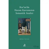 Kuranda Haram Kavramının Semantik Analizi - Murat Oltulu - Fecr Yayınları