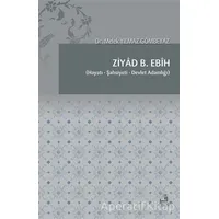 Ziyad B. Ebih - Melek Yılmaz Gömbeyaz - Fecr Yayınları