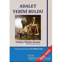 Adalet Yerini Buldu - Fehime Nüzhet - Arion Yayınevi