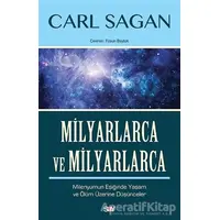 Milyarlarca ve Milyarlarca - Carl Sagan - Say Yayınları