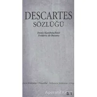 Descartes Sözlüğü - Denis Kambouchner - Say Yayınları