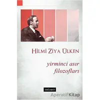 Yirminci Asır Filozofları - Hilmi Ziya Ülken - Doğu Batı Yayınları