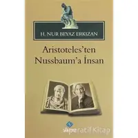 Aristoteles’ten Nussbaum’a İnsan - H. Nur Beyaz Erkızan - Sentez Yayınları
