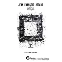 Ayrışma - Jean-François Lyotard - İnka Yayınları