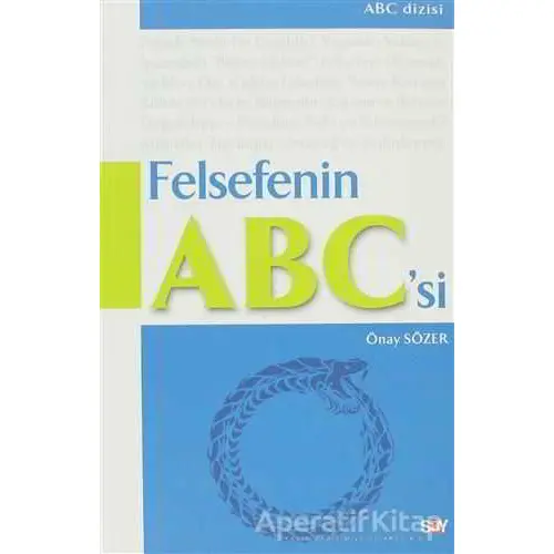 Felsefenin ABC’si - Önay Sözer - Say Yayınları