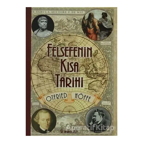 Felsefenin Kısa Tarihi - Otfried Höffe - İnkılap Kitabevi