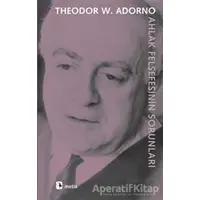 Ahlak Felsefesinin Sorunları - Theodor W. Adorno - Metis Yayınları