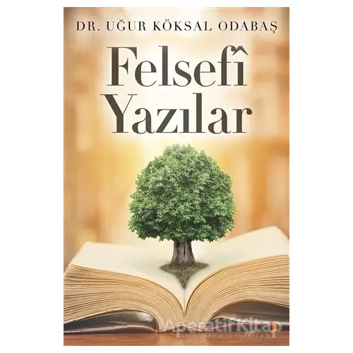 Felsefi Yazılar - Uğur Köksal Odabaş - Cinius Yayınları